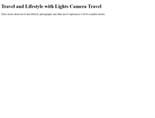 Tablet Screenshot of lightscameratravel.com